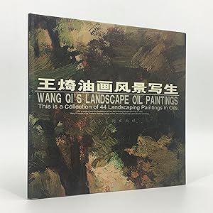 Wang Qi's Landscape Oil Paintings. A Collection of 44 Landscaping Paintings in Oils.