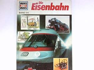 Seller image for Die Eisenbahn : von Hans Reichardt. Ill. von Anne-Lies Ihme u. Gerd Werner / Was ist was ; Bd. 54 for sale by Antiquariat Buchhandel Daniel Viertel