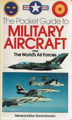 Seller image for The Pocket Guide To Military Aircraft And The Worlds Air Forces for sale by Marlowes Books and Music