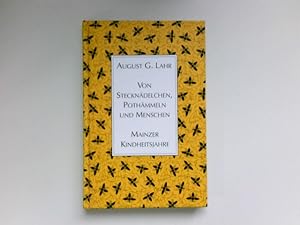 Von Stecknädelchen, Pothämmeln und Menschen : Mainzer Kindheitsjahre. Signiert vom Autor.