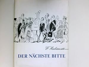 Der Nächste bitte : Zwanzig Jahre Weltgeschehen in 160 politischen Karikaturen. Signiert vom Autor.