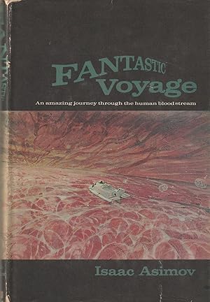 Immagine del venditore per Fantastic Voyage; A novel venduto da Hedgehog's Whimsey BOOKS etc.