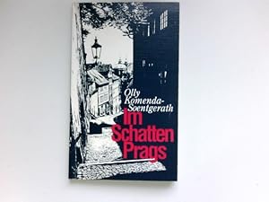 Im Schatten Prags : Signiert vom Autor.