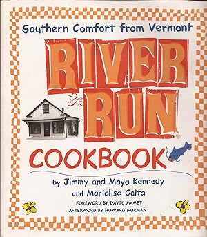 Seller image for River Run Cookbook: Southern Comfort from Vermont for sale by Hedgehog's Whimsey BOOKS etc.