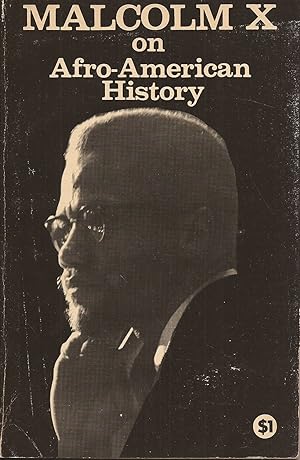 Bild des Verkufers fr Malcolm X on Afro-American History (Expanded and Illustrated Edition) zum Verkauf von Hedgehog's Whimsey BOOKS etc.