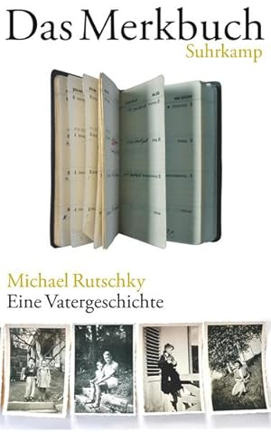 Das Merkbuch : eine Vatergeschichte.