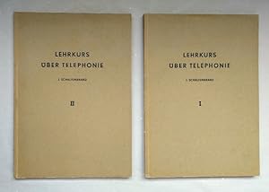 Lehrkurs über Telephonie [2 Bde.] I: Textteil. II: Figuren und Schemas.