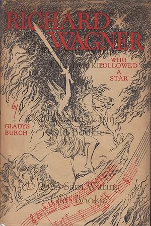 Richard Wagner, who followed a star