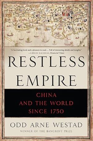 Imagen del vendedor de Restless Empire : China and the World Since 1750 a la venta por GreatBookPricesUK