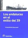 Seller image for Los andaluces en el exilio del 39 for sale by AG Library