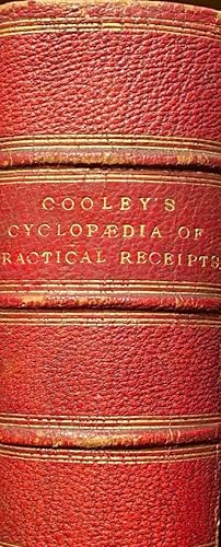 Cooley's Cyclopaedia and collateral information in the Arts, Manufactures, Professions, and Trade...