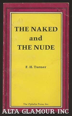 Seller image for THE NAKED AND THE NUDE Ophelia Press Series for sale by Alta-Glamour Inc.