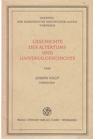 Geschichte des Altertums und Universalgeschichte. Institut für Europäische Geschichte Mainz, Vort...