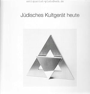Jüdisches Kultgerät heute. 8.3. - 2.4.1995, Jüdische Gemeinde zu Oldenburg. Mai/Juni1995, Jüdisch...