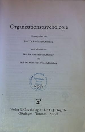 Organisationspsychologie. Enzyklopädie der Psychologie : Themenbereich D, Praxisgebiete : Ser. 3,...