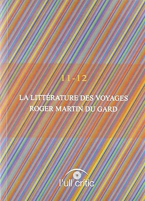 Bild des Verkufers fr La littrature des voyages / Roger Martin du Gard zum Verkauf von Imosver