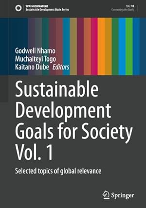 Bild des Verkufers fr Sustainable Development Goals for Society Vol. 1 : Selected topics of global relevance zum Verkauf von AHA-BUCH GmbH