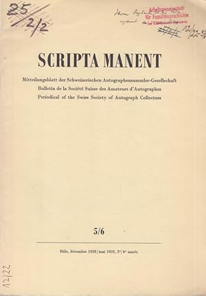 Bild des Verkufers fr Scripta manent. No. 5 / 6. Dezember 1958 / Mai 1959, 3. und 4. Jahr. - Mitteilungsblatt der Schweizerischen Autographensammler - Gesellschaft / Bulletin de la Socit Suisse des Amateurs d ' Autographes / Periodical of the Swiss Society of Autograph Collectors. - Aus dem Inhalt: Georg Boner - Abb Grandidier und General Zurlauben / Verena Bodmer-Gener - Rund um die Goethe-Autographen in Zrich / Walter Dbritz - Goethe und der ilmenauer Bergbau / Ilse Zuther-Roloff - Graphologische Betrachtungen von Dichterhandschriften. zum Verkauf von Antiquariat Carl Wegner