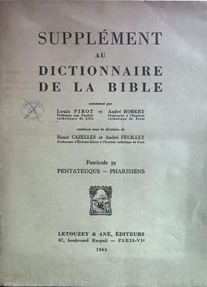 Seller image for Supplement au Dictionnaire de la Bible; Fascicule 39 Pentateuque - Pharisiens. for sale by books4less (Versandantiquariat Petra Gros GmbH & Co. KG)