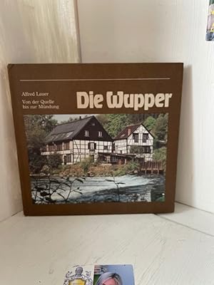 Seller image for Die Wupper: Von der Quelle bis zur Mndung Von der Quelle bis zur Mndung for sale by Antiquariat Jochen Mohr -Books and Mohr-