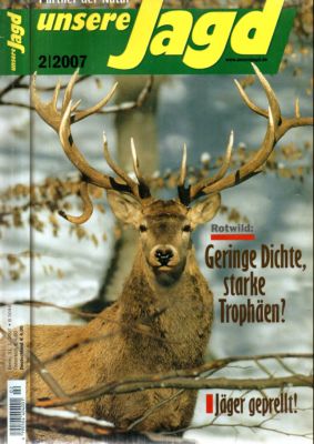 Unsere Jagd. 2007. Partner der Natur. Heft 2, 9 und 12.