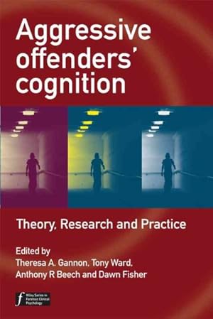 Immagine del venditore per Aggressive Offenders' Cognition : Theory, Research, and Practice venduto da GreatBookPricesUK