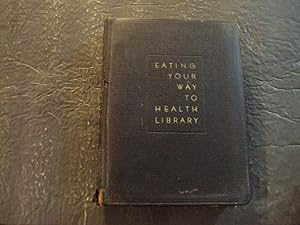 Eating Your Way To Health Library Vol 1 hc J Douglas Thompson 1935
