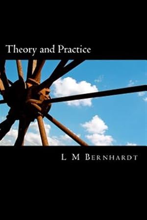 Image du vendeur pour Theory and Practice : A Primer for Students of Applied Ethics mis en vente par GreatBookPrices