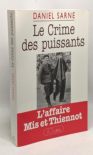 Le crime des puissants - l'affaire Mis et Thiennot