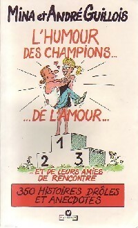 Imagen del vendedor de L'humour des champions. De l'amour - Andr? Guillois a la venta por Book Hmisphres
