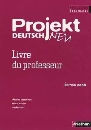 Bild des Verkufers fr Allemand Terminales Projekt deutsch neu. Livre du professeur - Claudine Decocqman zum Verkauf von Book Hmisphres