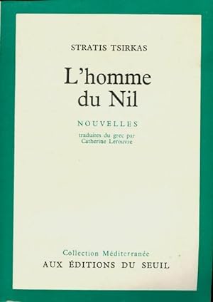 Immagine del venditore per L'homme du Nil. Nouvelles - Siratis Tsirkas venduto da Book Hmisphres