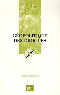 Bild des Verkufers fr La g?opolitique des drogues - Alain Labrousse zum Verkauf von Book Hmisphres