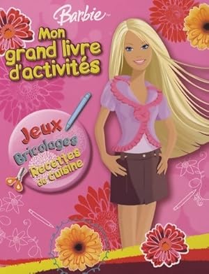 Barbie mon grand livres d'activit?s - Collectif