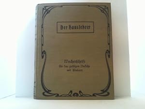 Bild des Verkufers fr Der Hauslehrer. Zehnter Jahrgang 1910, gebunden. Wochenschrift fr den geistigen Verkehr mit Kindern. zum Verkauf von Antiquariat Uwe Berg