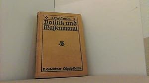 Bild des Verkufers fr Politik und Massenmoral. Zum Verstndnis psychologisch-historischer Grundfragen der modernen Politik. zum Verkauf von Antiquariat Uwe Berg