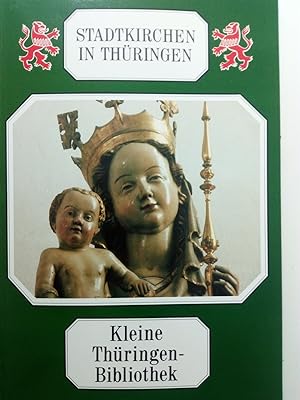 Bild des Verkufers fr Stadtkirchen in Thringen. Kleine Thringen-Bibliothek 31 zum Verkauf von Versandantiquariat Jena