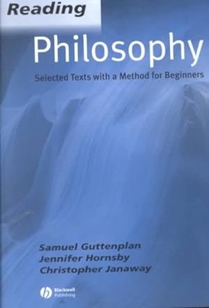 Image du vendeur pour Reading Philosophy : Selected Texts With a Method for Beginners mis en vente par GreatBookPrices