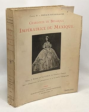 Immagine del venditore per Charlotte de Belgique impratrice du Mxique - prface de Pierre de la Gorce - 2 hliogravures 113 photogravures et 14 fac-simils d'autographes venduto da crealivres