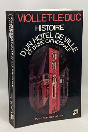 Imagen del vendedor de Histoire d'un htel de Ville et d'une cathdrale a la venta por crealivres