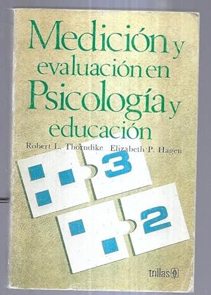 Imagen del vendedor de MEDICION Y EVALUACION EN PSICOLOGIA Y EDUCACION a la venta por Desvn del Libro / Desvan del Libro, SL