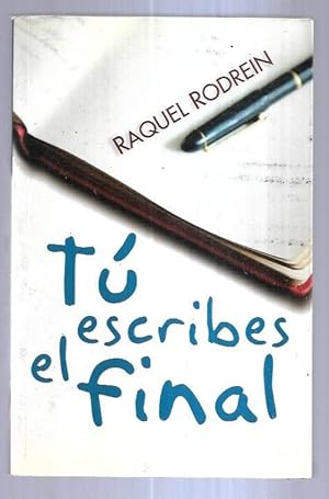 Imagen del vendedor de TU ESCRIBES EL FINAL a la venta por Desvn del Libro / Desvan del Libro, SL