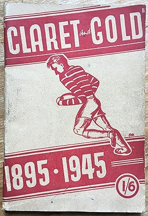 Claret and Gold: The Jubilee History of the Huddersfield Rugby Football League Club 1895-1945