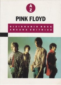 Seller image for A Z Pink Floyd Dizionario Rock for sale by Librodifaccia