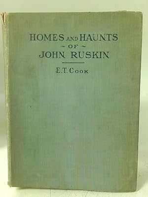 Image du vendeur pour Homes and Haunts of John Ruskin mis en vente par World of Rare Books