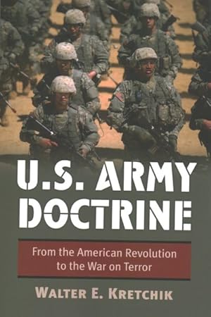 Imagen del vendedor de U.S. Army Doctrine : From the American Revolution to the War on Terror a la venta por GreatBookPricesUK