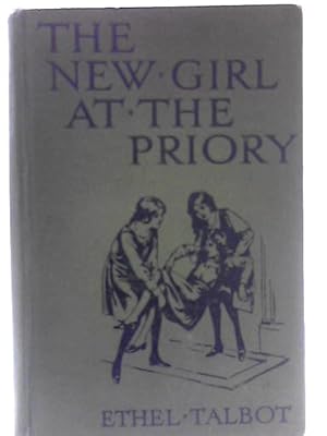 Seller image for The New Girl at the Priory for sale by World of Rare Books