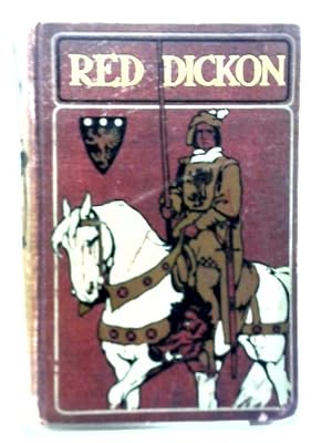 Imagen del vendedor de Red Dickon The Outlaw a la venta por World of Rare Books