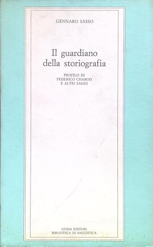 Bild des Verkufers fr Il guardiano della storiografia zum Verkauf von Librodifaccia