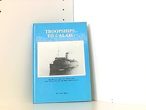 Troopships to Calais